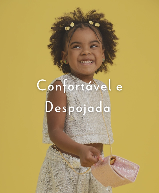 My Girls - Confortável Despojada